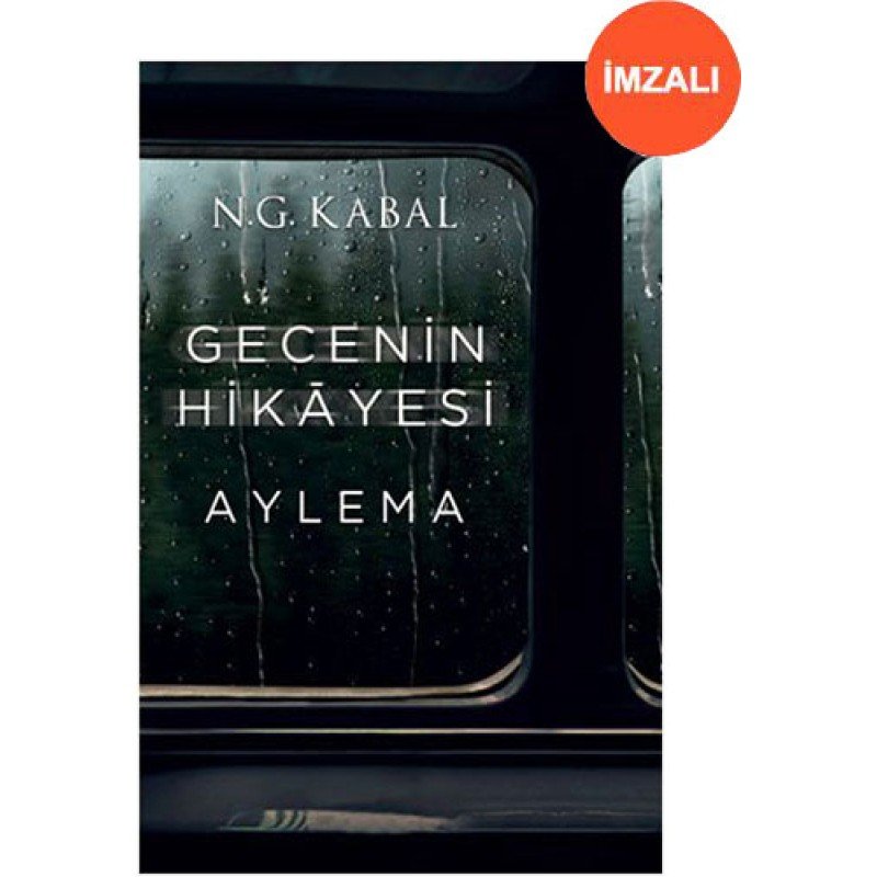 Gecenin Hikayesi - Aylema (Ciltli - İmzalı) Gecenin Hikayesi - Aylema (Ciltli - İmzalı)