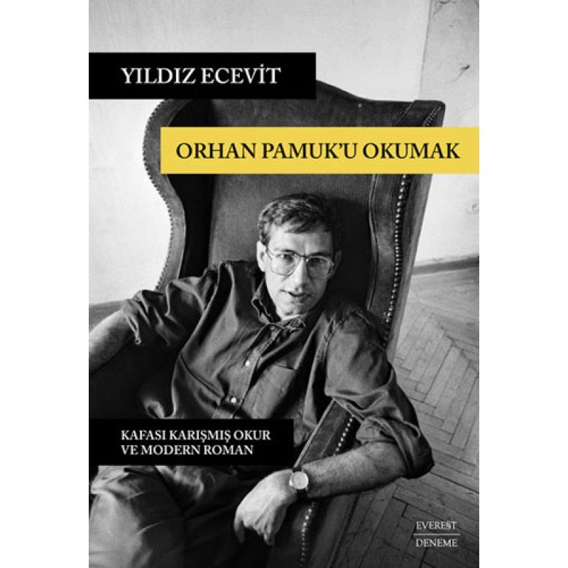 Orhan Pamuk’U Okumak Orhan Pamuk’U Okumak