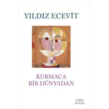 Kurmaca Bir Dünyadan