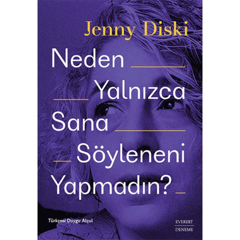 Neden Yalnızca Sana Söyleneni Yapmadın? Neden Yalnızca Sana Söyleneni Yapmadın?