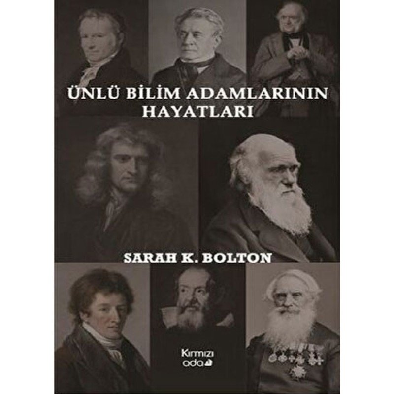 Ünlü Bilim Adamlarının Hayatları Ünlü Bilim Adamlarının Hayatları