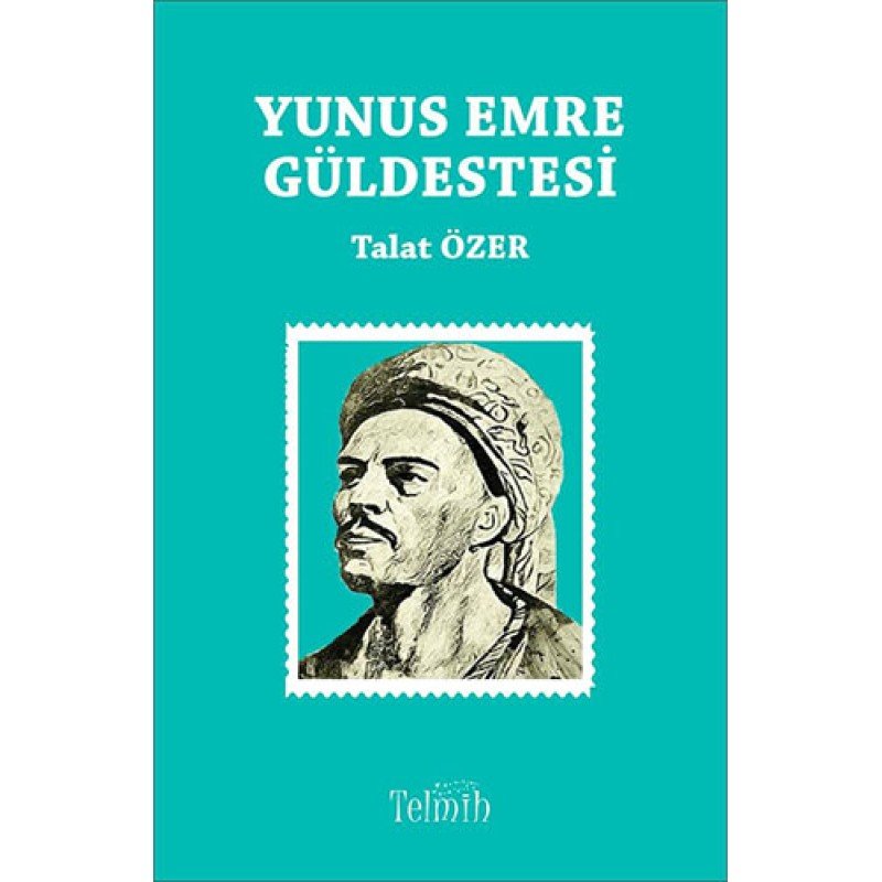 Yunus Emre Güldestesi Yunus Emre Güldestesi