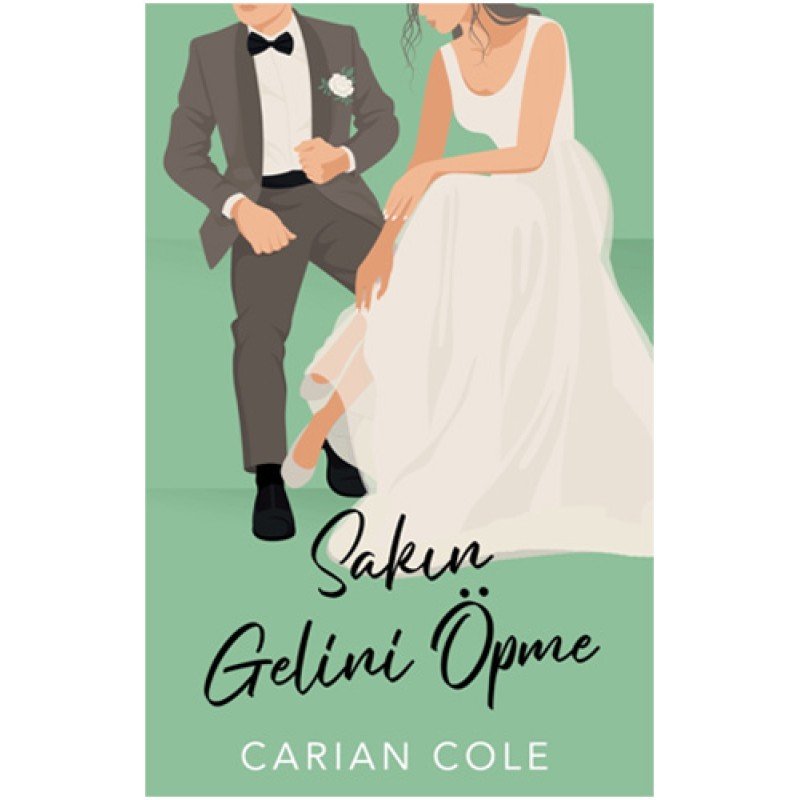 Sakın Gelini Öpme Sakın Gelini Öpme