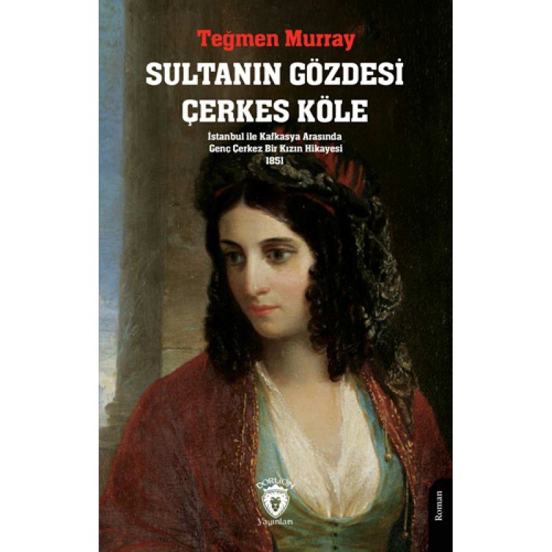 Sultanın Gözdesi Çerkes Köle Sultanın Gözdesi Çerkes Köle