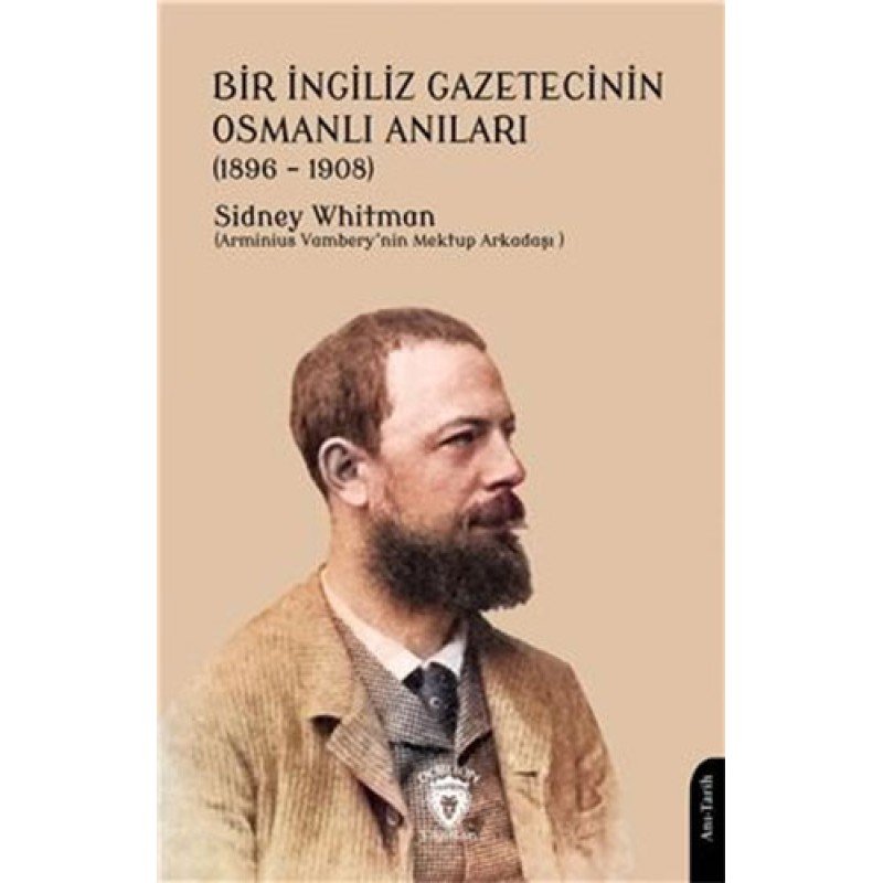 Bir İngiliz Gazetecinin Osmanlı Anıları ( 1896-1908 )