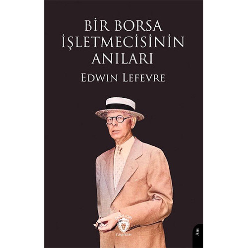 Bir Borsa İşletmecisinin Anıları
