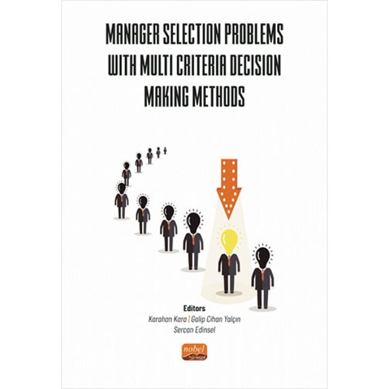 Manager Selection Problems With Multi Criteria Decision Making Methods Manager Selection Problems With Multi Criteria Decision Making Methods