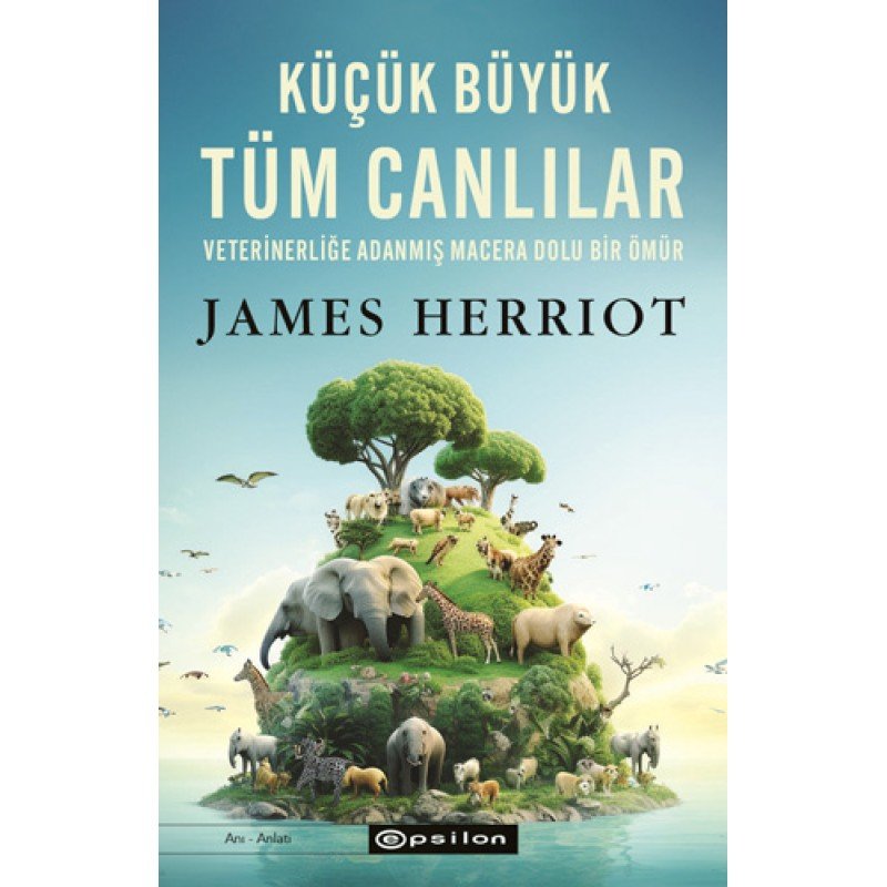 Küçük Büyük Tüm Canlılar Küçük Büyük Tüm Canlılar