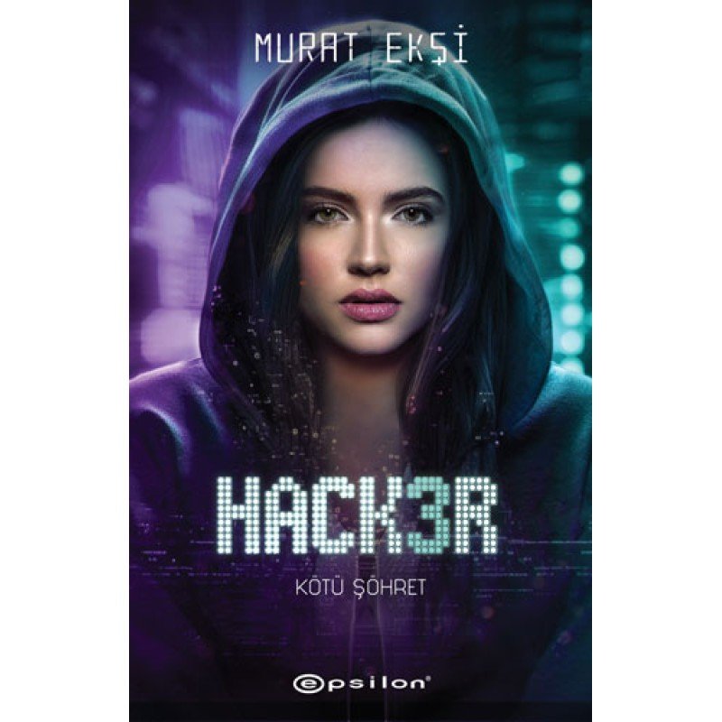 Hacker 3 - Kötü Şöhret Hacker 3 - Kötü Şöhret