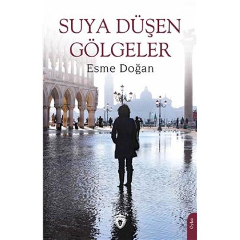 Suya Düşen Gölgeler Suya Düşen Gölgeler