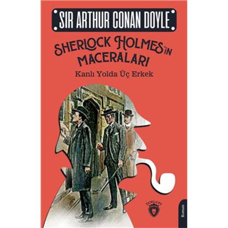 Sherlock Holmesin Maceraları - Kanlı Yolda Üç Erkek Sherlock Holmesin Maceraları - Kanlı Yolda Üç Erkek