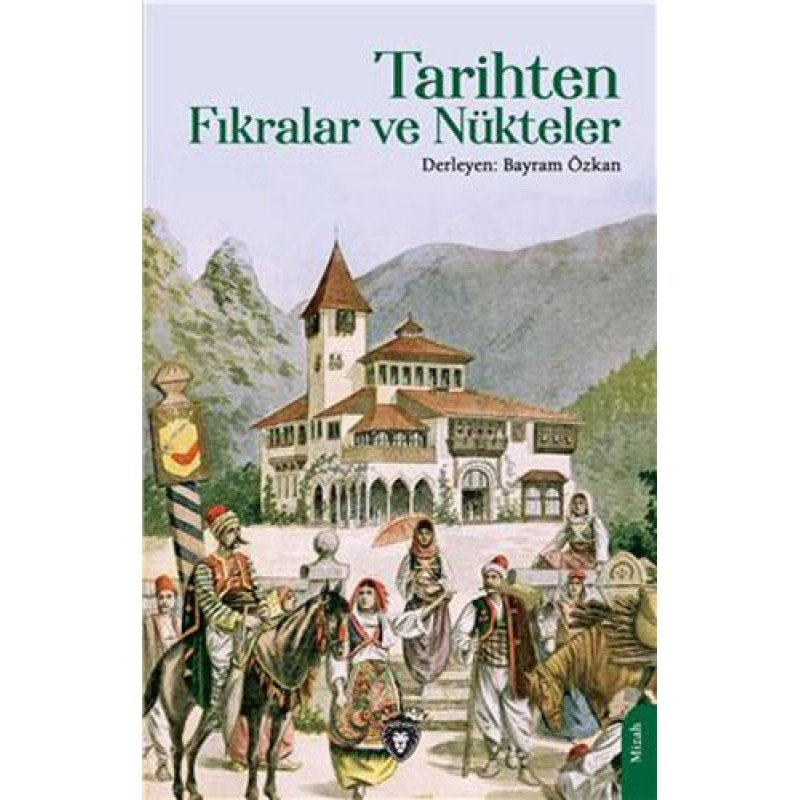 Tarihten Fıkralar Ve Nükteler Tarihten Fıkralar Ve Nükteler