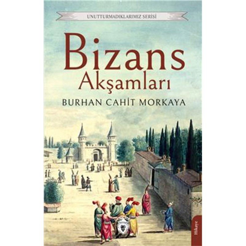 Bizans Akşamları Bizans Akşamları
