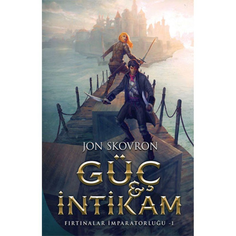 Güç Ve İntikam - Fırtınalar İmparatorluğu 1 Güç Ve İntikam - Fırtınalar İmparatorluğu 1