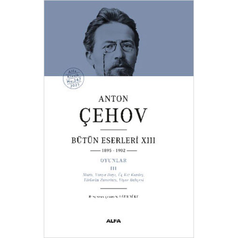 Anton Çehov Bütün Eserleri 13 (Ciltli) Anton Çehov Bütün Eserleri 13 (Ciltli)