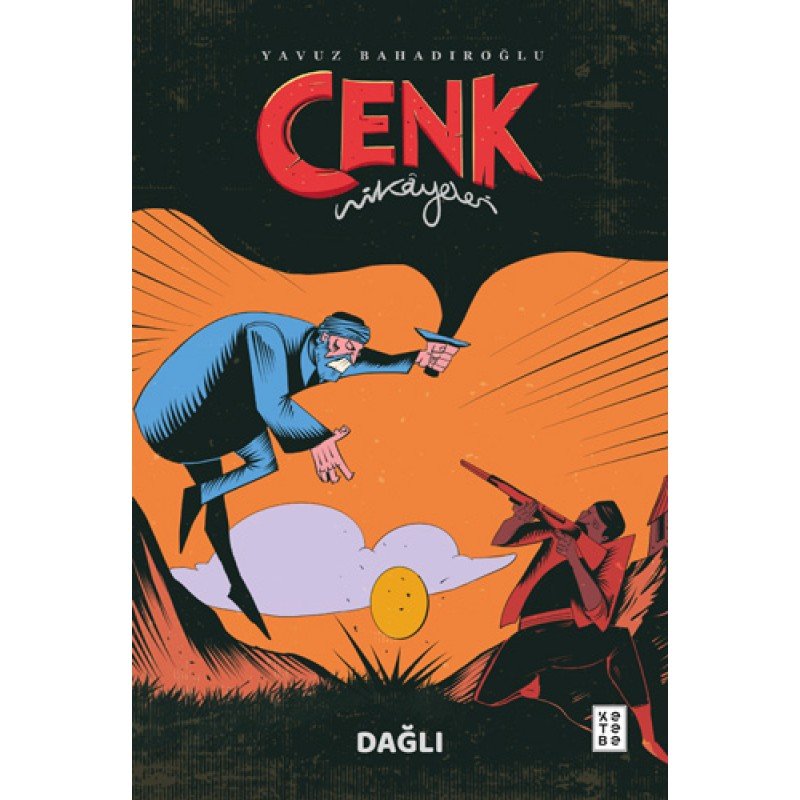 Cenk Hikâyeleri - Dağlı Cenk Hikâyeleri - Dağlı