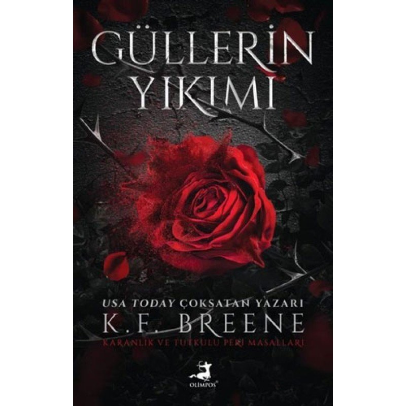 Güllerin Yıkımı Güllerin Yıkımı