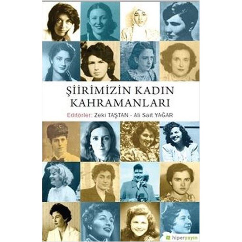 Şiirimizin Kadın Kahramanları Şiirimizin Kadın Kahramanları