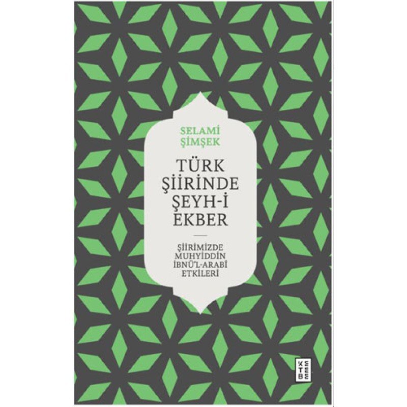 Türk Şiirinde Şeyh-İ Ekber Türk Şiirinde Şeyh-İ Ekber