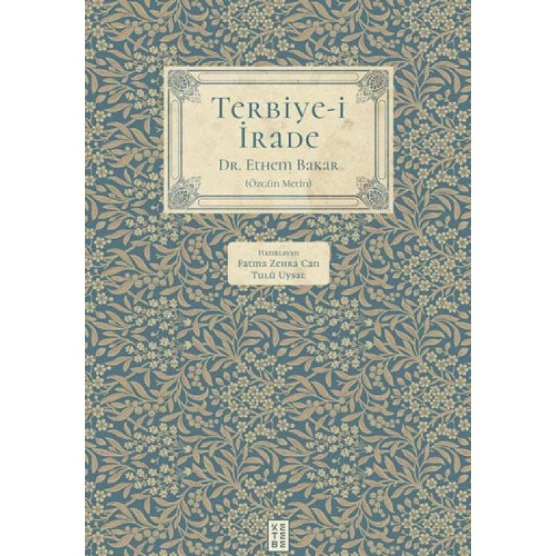Terbiye-İ İrade Terbiye-İ İrade