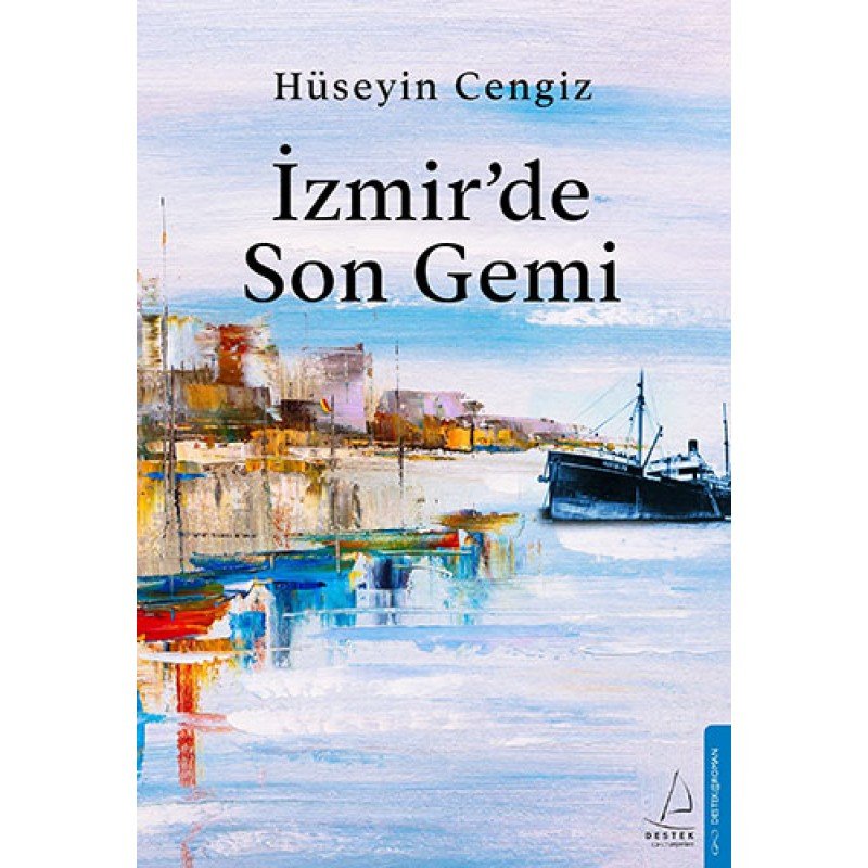 İzmir’De Son Gemi İzmir’De Son Gemi
