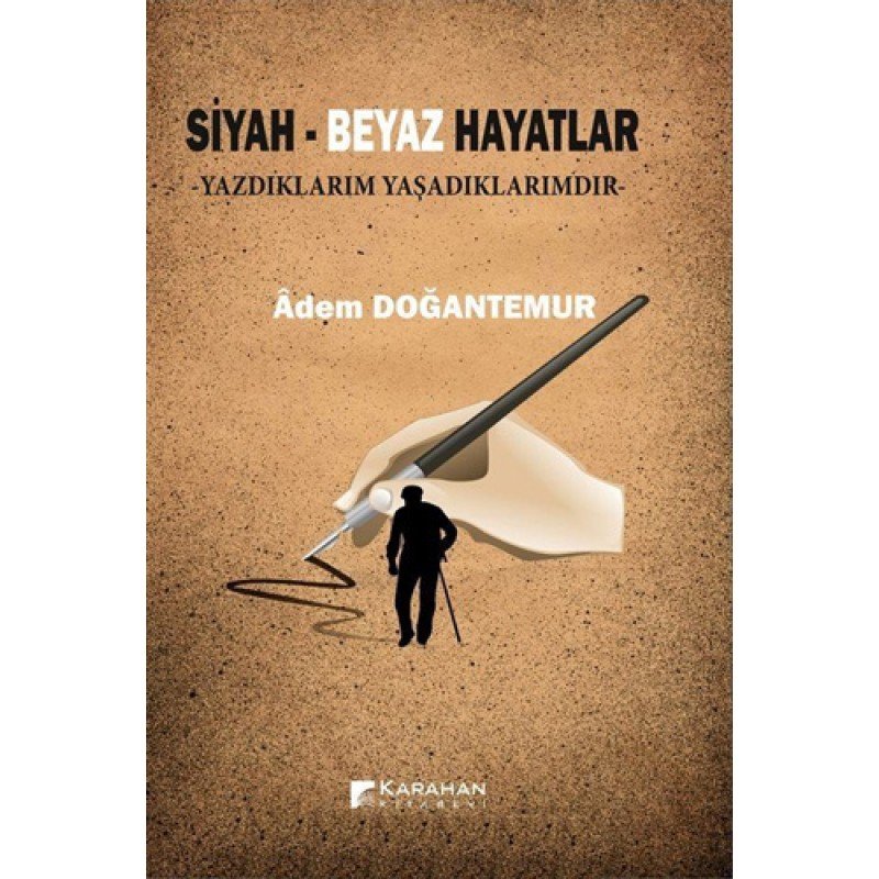 Siyah - Beyaz Hayatlar Siyah - Beyaz Hayatlar