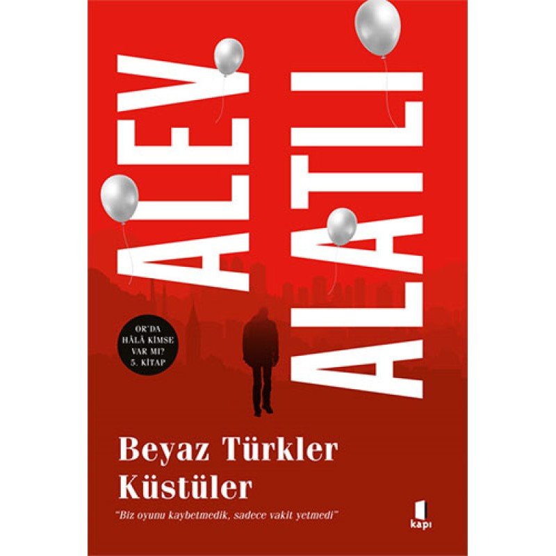 Beyaz Türkler Küstüler Beyaz Türkler Küstüler