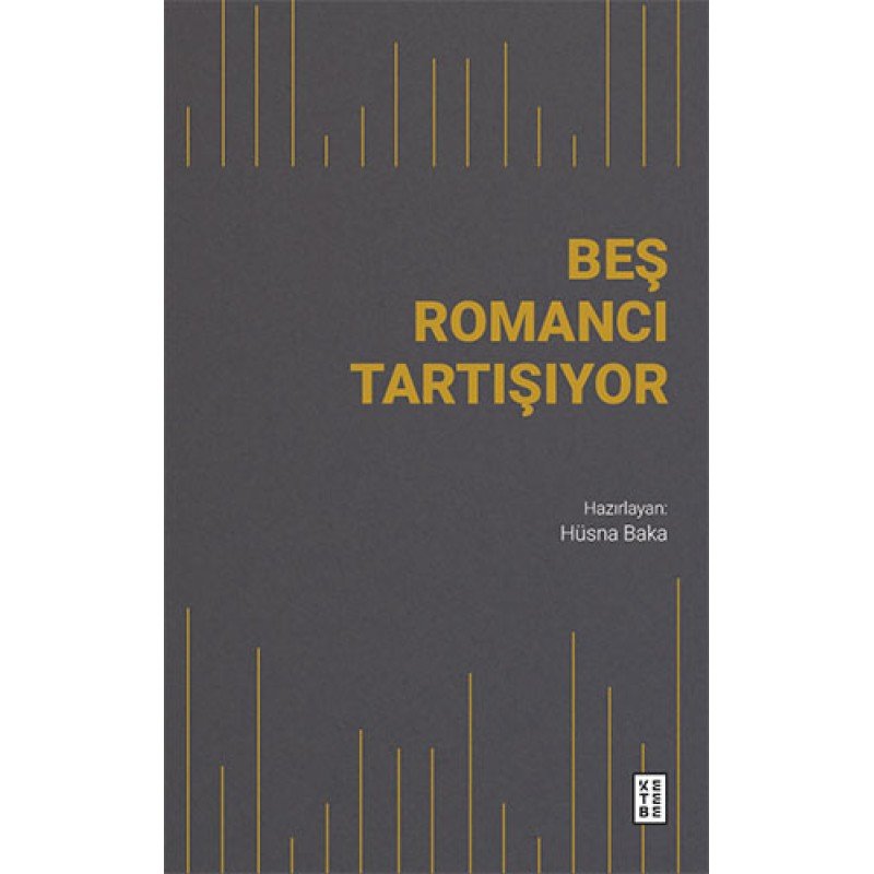 Beş Romancı Tartışıyor Beş Romancı Tartışıyor