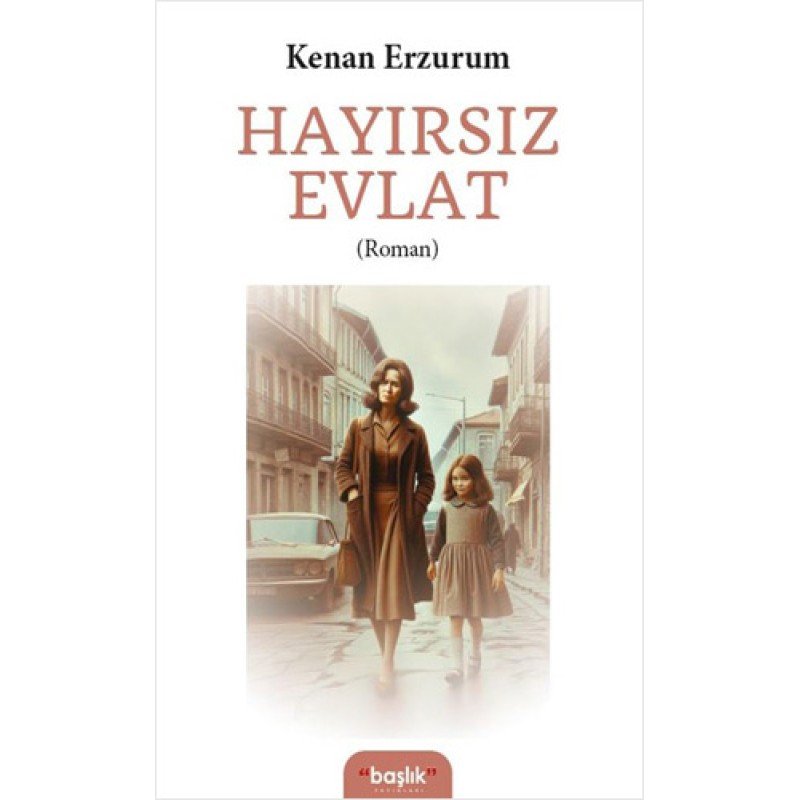 Hayırsız Evlat Hayırsız Evlat
