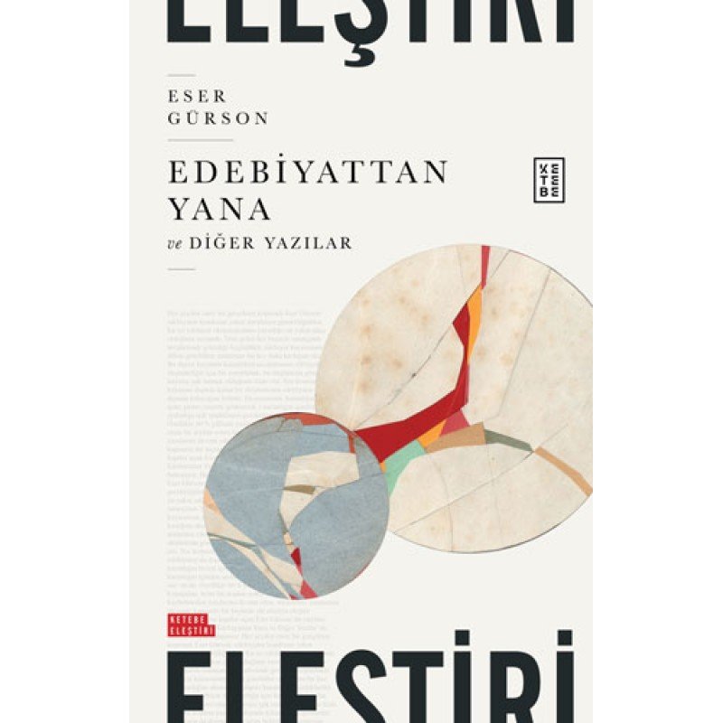 Edebiyattan Yana Ve Diğer Yazılar