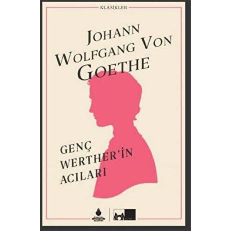 Genç Werther’İn Acıları (Ciltli) Genç Werther’İn Acıları (Ciltli)