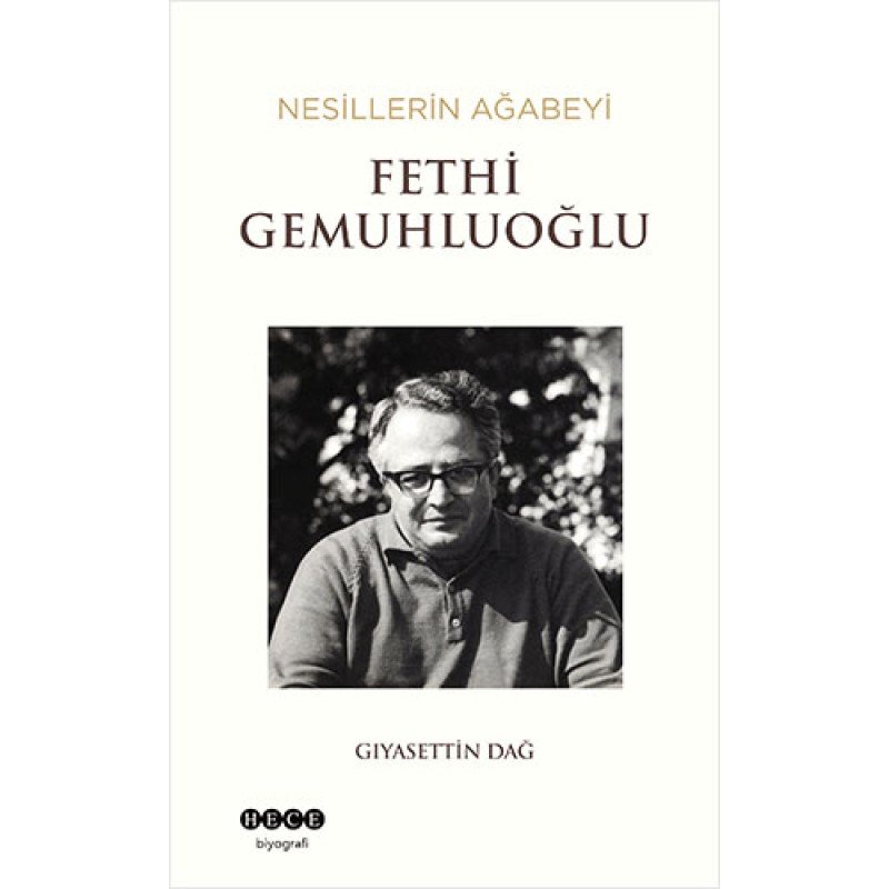 Nesillerin Ağabeyi Fethi Gemuhluoğlu Nesillerin Ağabeyi Fethi Gemuhluoğlu