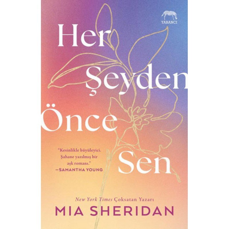 Her Şeyden Önce Sen Her Şeyden Önce Sen