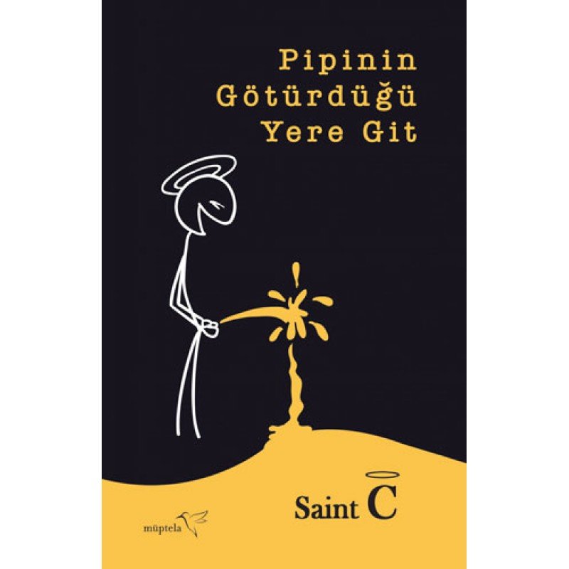 Pipinin Götürdüğü Yere Git Pipinin Götürdüğü Yere Git