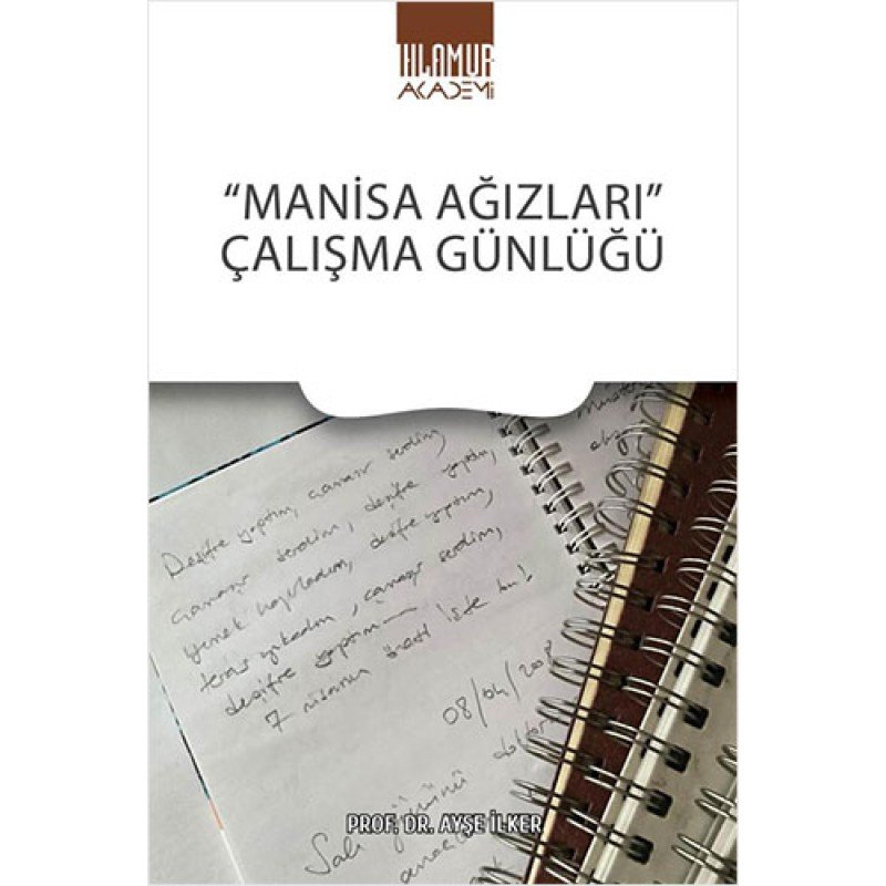 Manisa Ağızları Çalışma Günlüğü Manisa Ağızları Çalışma Günlüğü