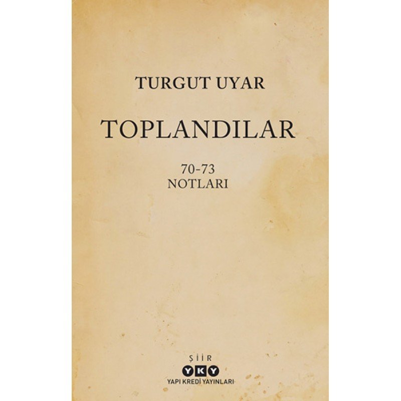 Toplandılar Toplandılar