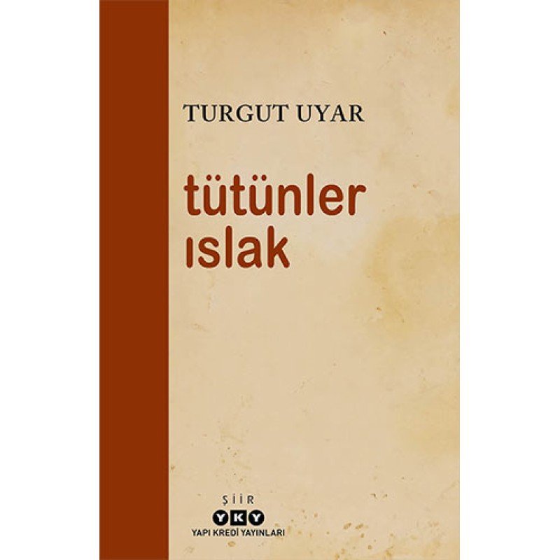 Tütünler Islak Tütünler Islak