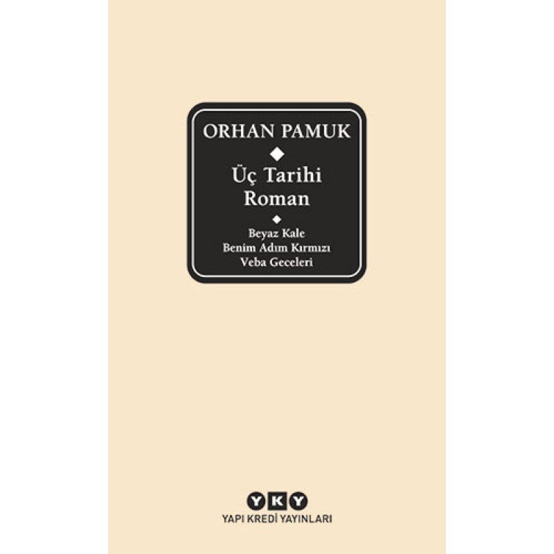 Üç Tarihi Roman Üç Tarihi Roman