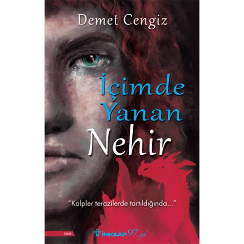 İçimde Yanan Nehir İçimde Yanan Nehir