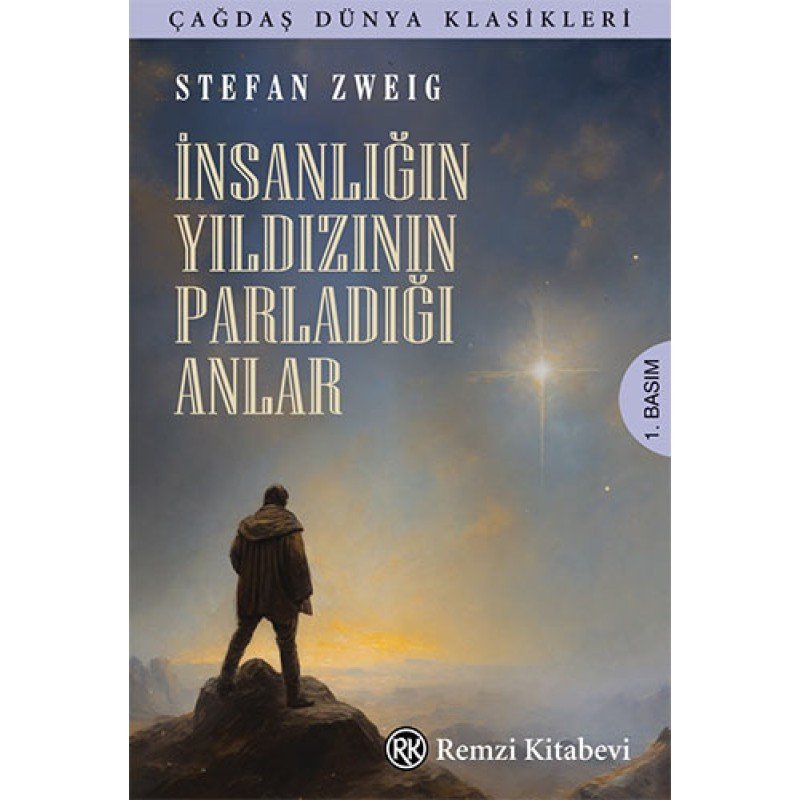 İnsanlığın Yıldızının Parladığı Anlar İnsanlığın Yıldızının Parladığı Anlar